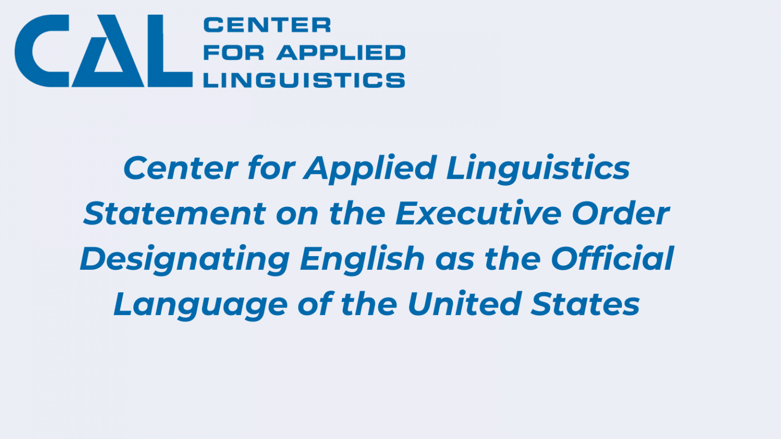 Center for Applied Linguistics Statement on the Executive Order ...